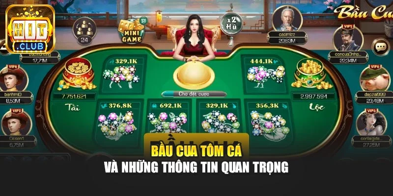 Bầu cua tôm cá và những thông tin quan trọng